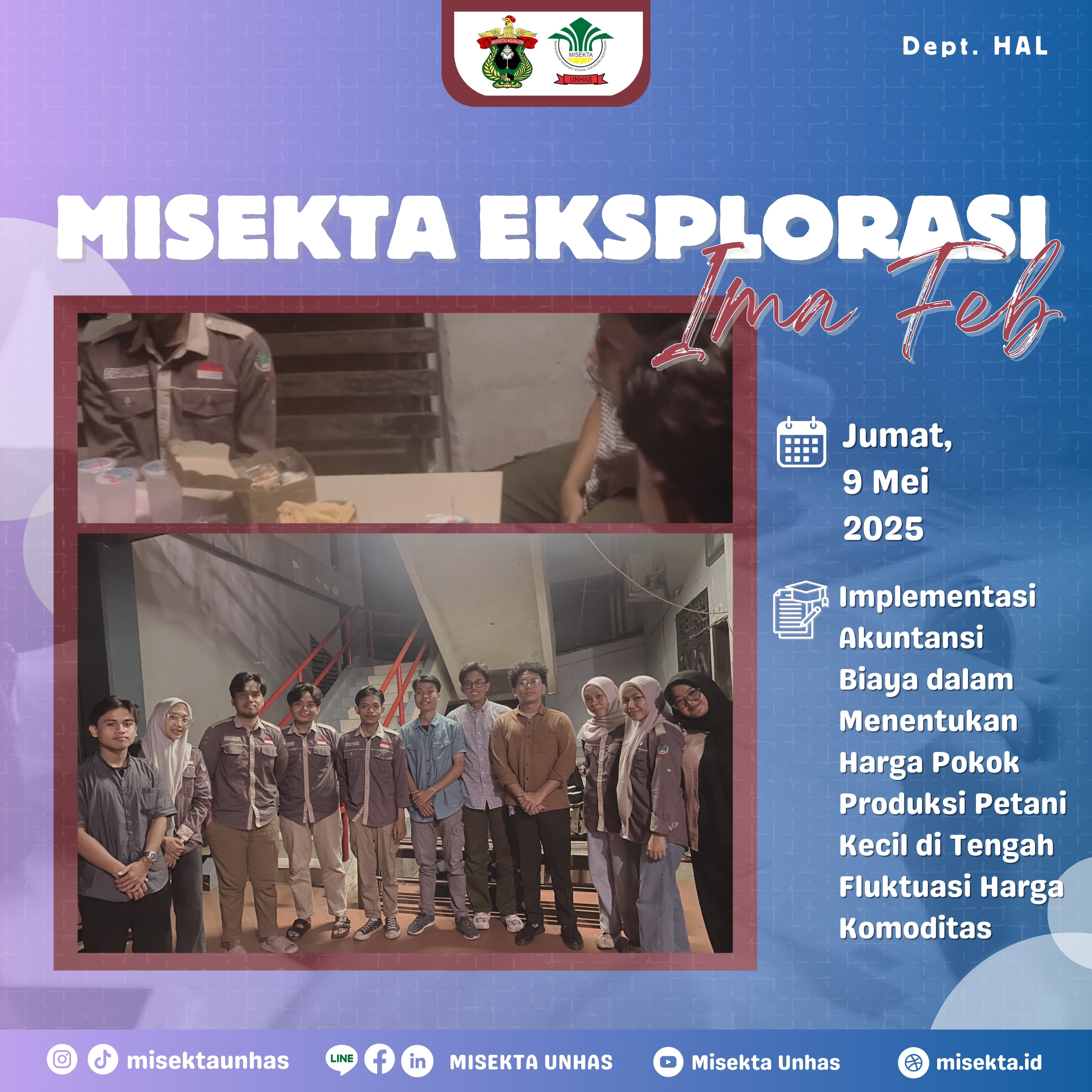 MISEKTA Eksplorasi: Implementasi Akuntansi Biaya dalam Menentukan Harga Pokok Produksi Petani Kecil di Tengah Fluktuasi Harga Komoditas (IMA FEB-UH)